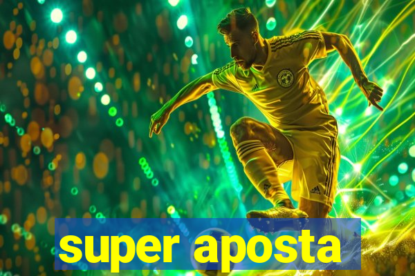 super aposta