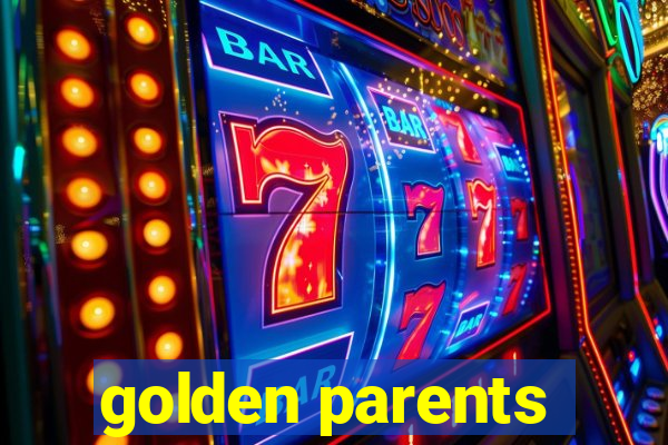 golden parents