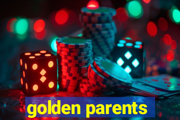 golden parents