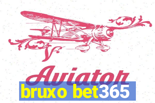 bruxo bet365