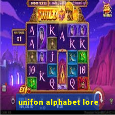 unifon alphabet lore