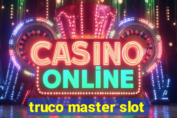 truco master slot