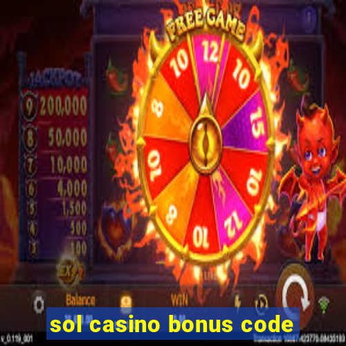 sol casino bonus code