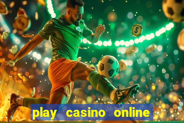 play casino online for real money