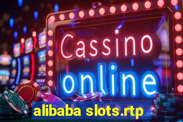 alibaba slots.rtp