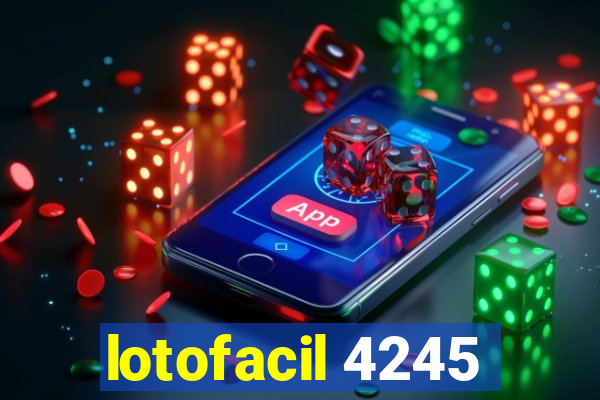 lotofacil 4245