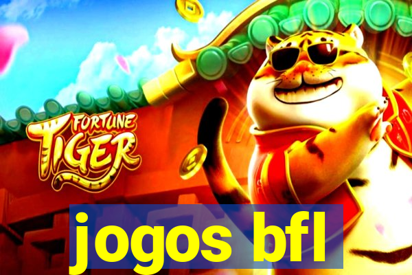 jogos bfl