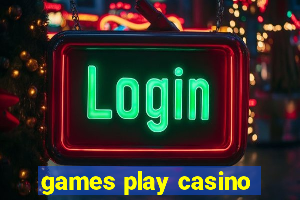 games play casino