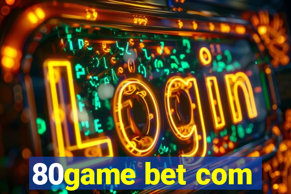 80game bet com