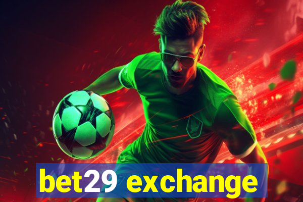 bet29 exchange