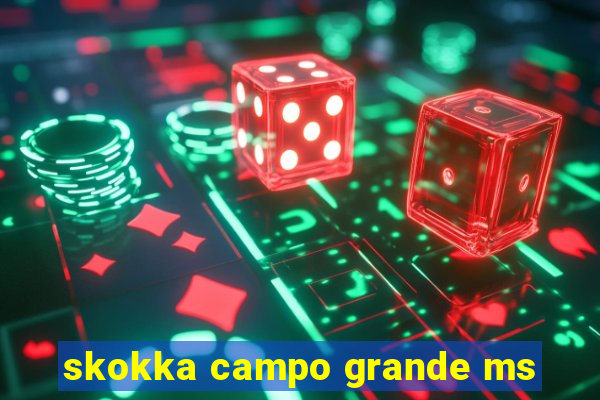 skokka campo grande ms