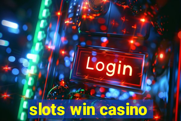 slots win casino