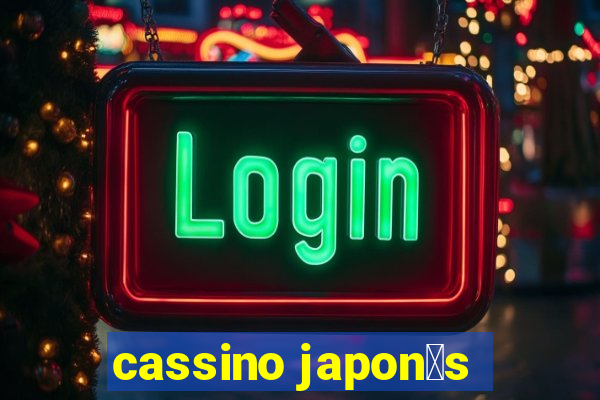 cassino japon锚s