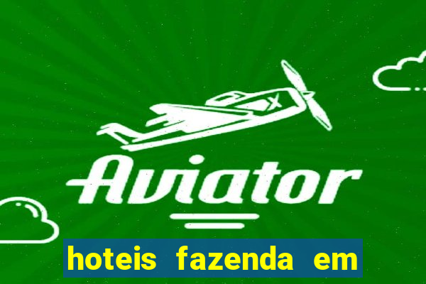 hoteis fazenda em feira de santana