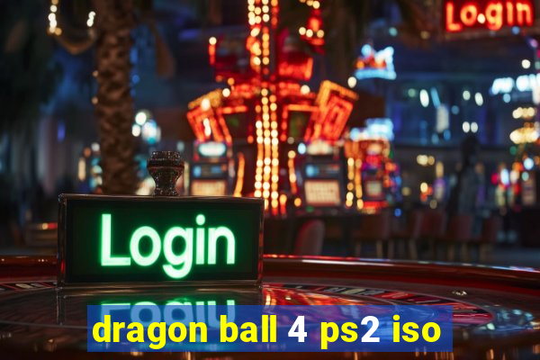 dragon ball 4 ps2 iso