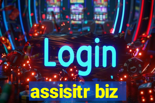 assisitr biz