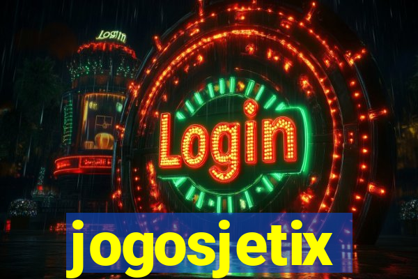 jogosjetix