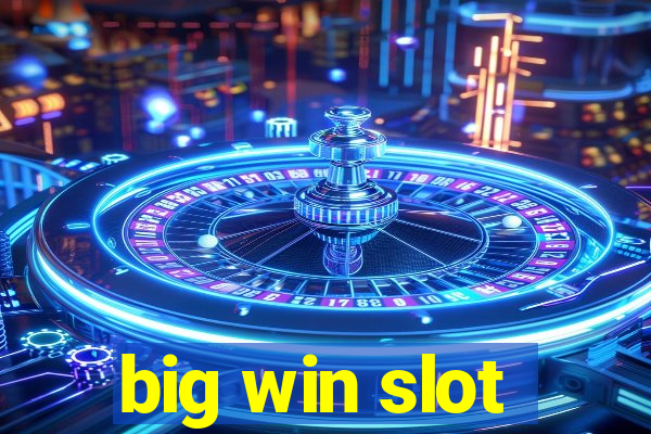 big win slot