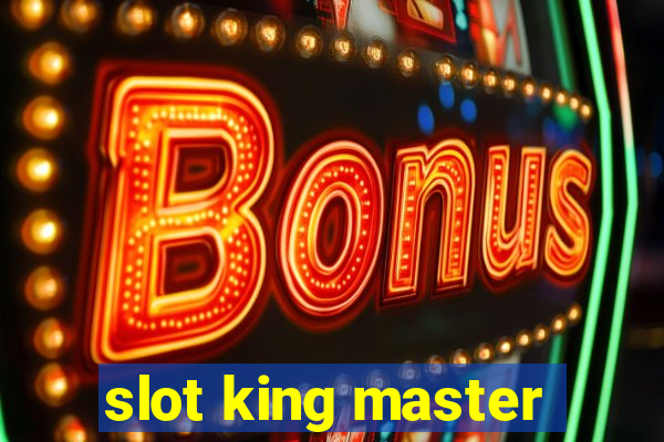 slot king master