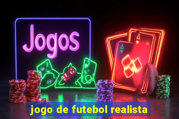 jogo de futebol realista