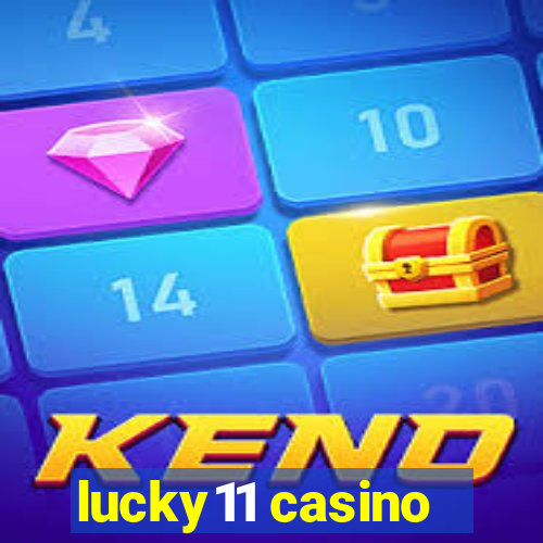 lucky11 casino