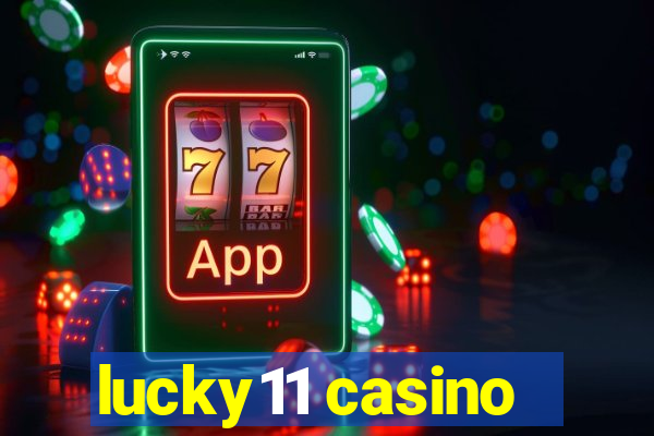 lucky11 casino