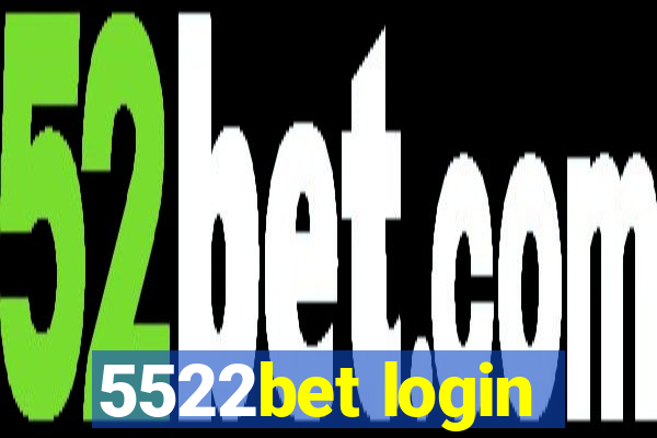 5522bet login