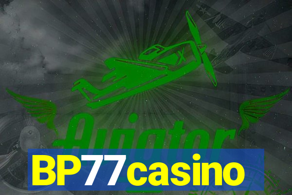 BP77casino