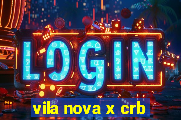 vila nova x crb