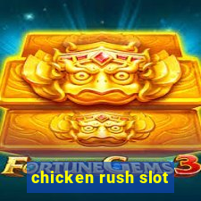 chicken rush slot