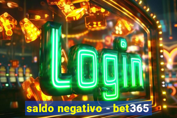 saldo negativo - bet365