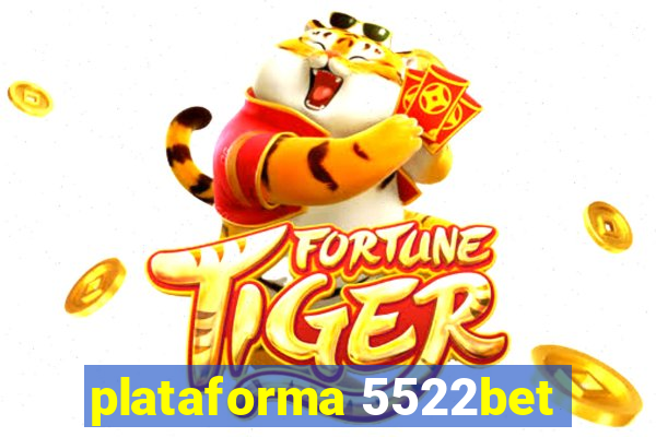 plataforma 5522bet