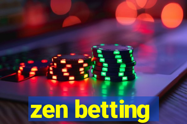 zen betting