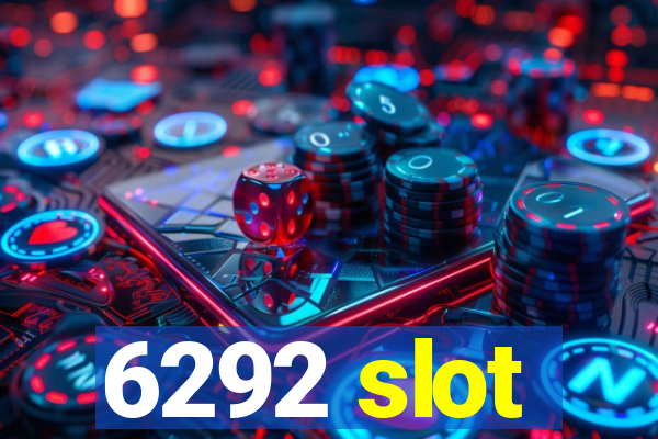 6292 slot