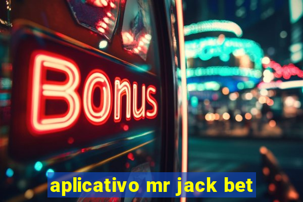 aplicativo mr jack bet