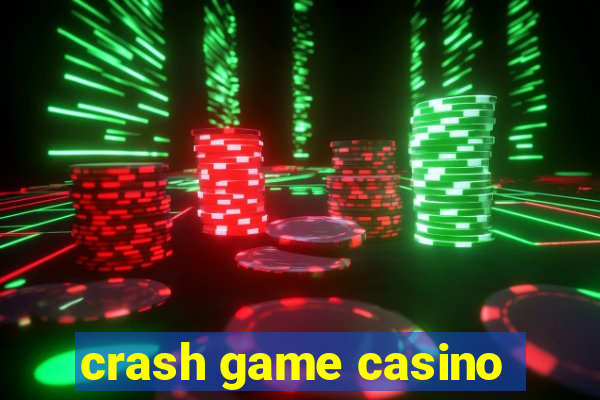 crash game casino