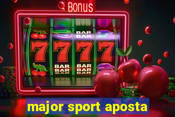 major sport aposta