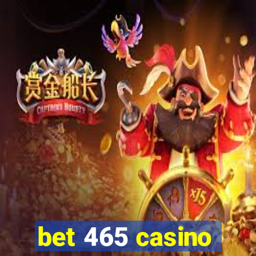 bet 465 casino