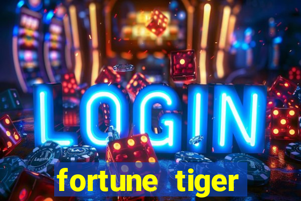 fortune tiger minimo 5 reais