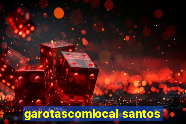 garotascomlocal santos