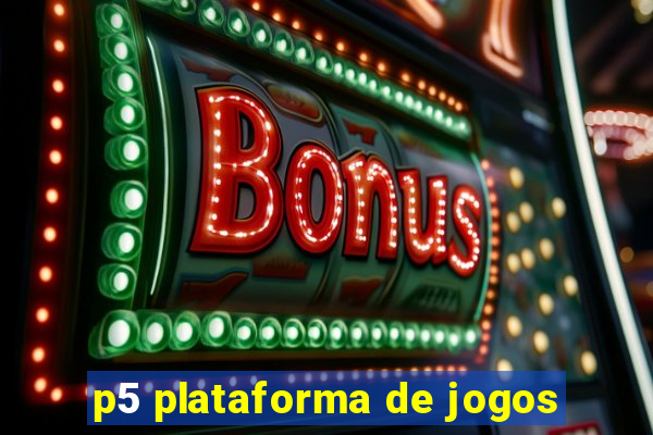 p5 plataforma de jogos