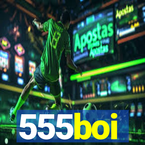 555boi