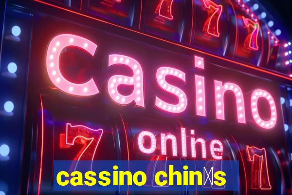 cassino chin锚s