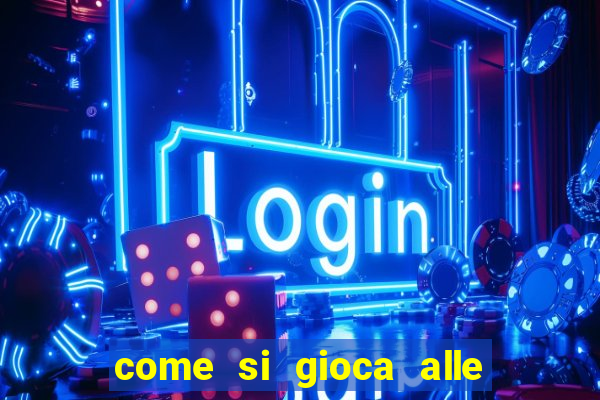 come si gioca alle slot machine online