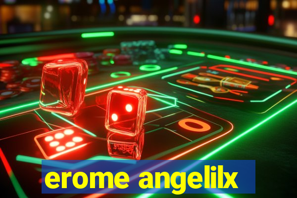 erome angelilx