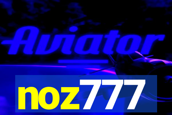 noz777