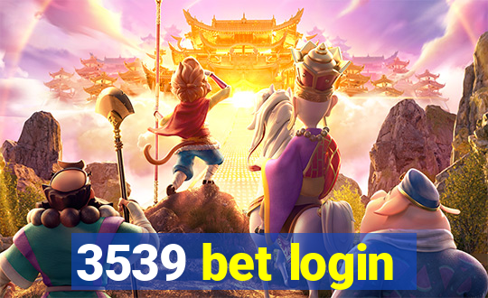 3539 bet login