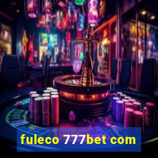 fuleco 777bet com