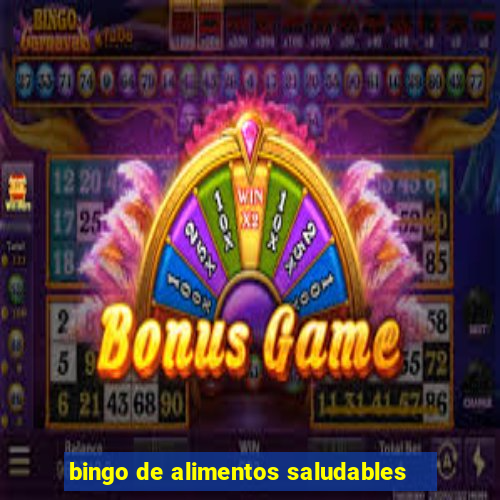 bingo de alimentos saludables