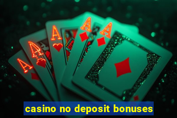 casino no deposit bonuses